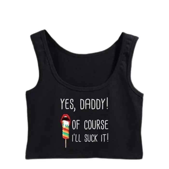 House of Dasein Male Sex Toys Other Erotic Clothing Yes Daddy Ill Suck It Design Sexy Crop Top Ddlg Bdsm Kinky Submissive Tank Tops