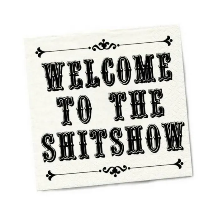 Dildos Twisted Wares Twisted Wares Welcome to the Shitshow Napkins 20Pack